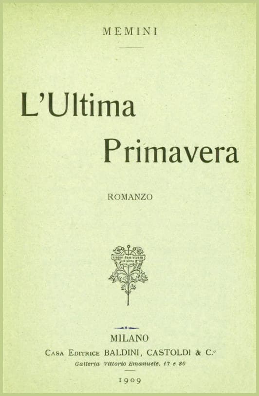 L'ultima primavera: romanzo