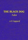 The Black Dog, and Other Stories