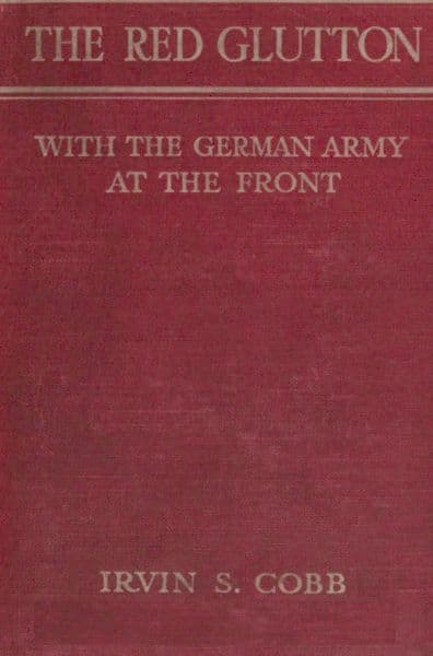 The Red Glutton: With the German Army at the Front