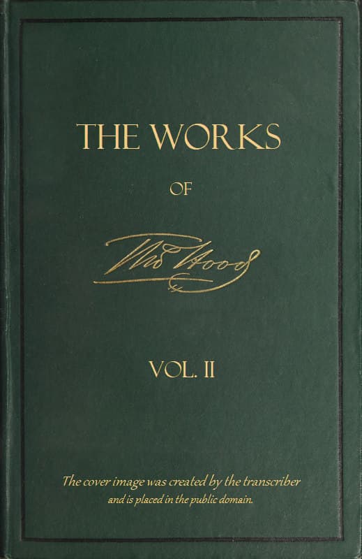 The Works of Thomas Hood; Vol. 02 (of 11)