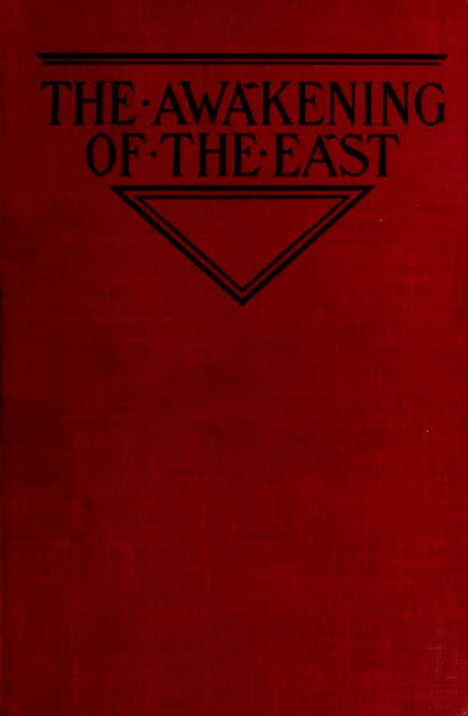 The Awakening of the East: Siberia—Japan—China