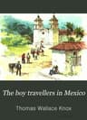 The Boy Travellers in Mexico