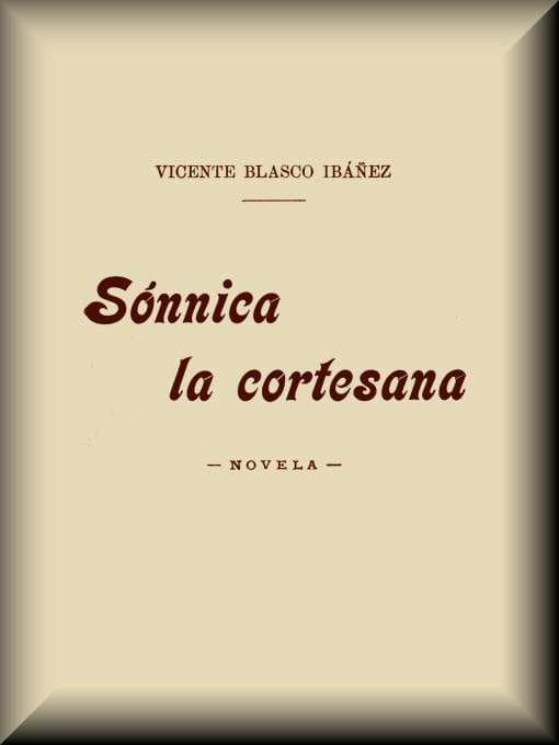Sónnica la cortesana: Novela