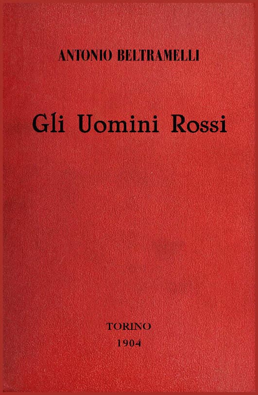 Gli Uomini Rossi: Romanzo