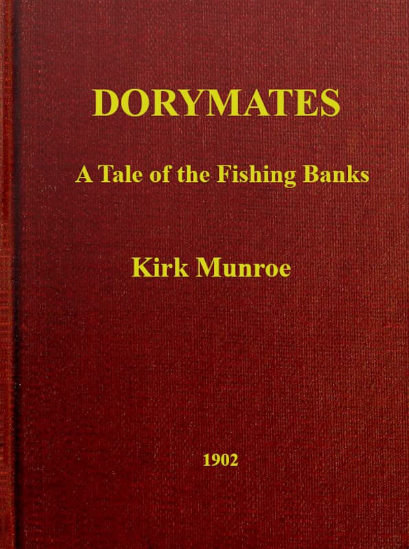 Dorymates: A Tale of the Fishing Banks