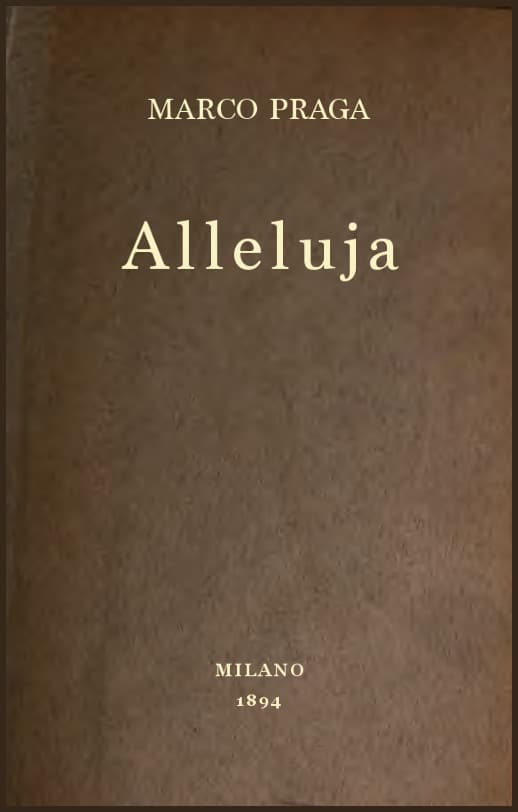 Alleluja: dramma in tre atti