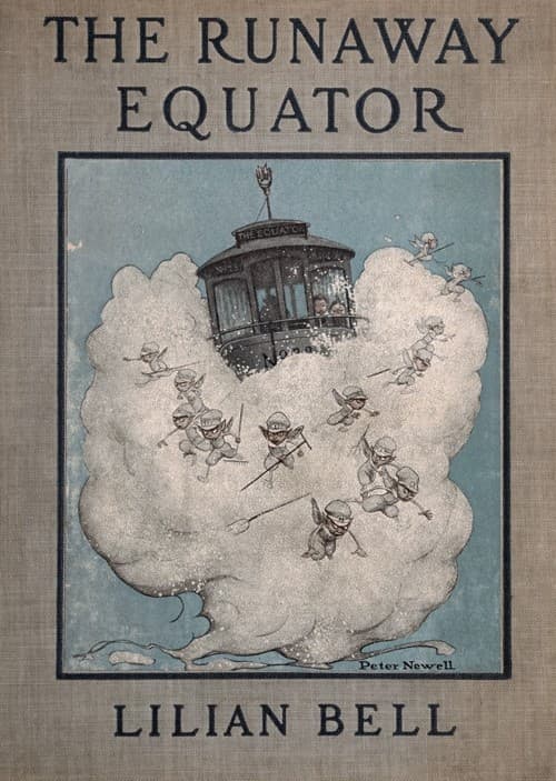 The Runaway Equator, and the Strange Adventures of a Little Boy in Pursuit of…