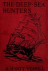 The Deep Sea Hunters: Adventures on a Whaler