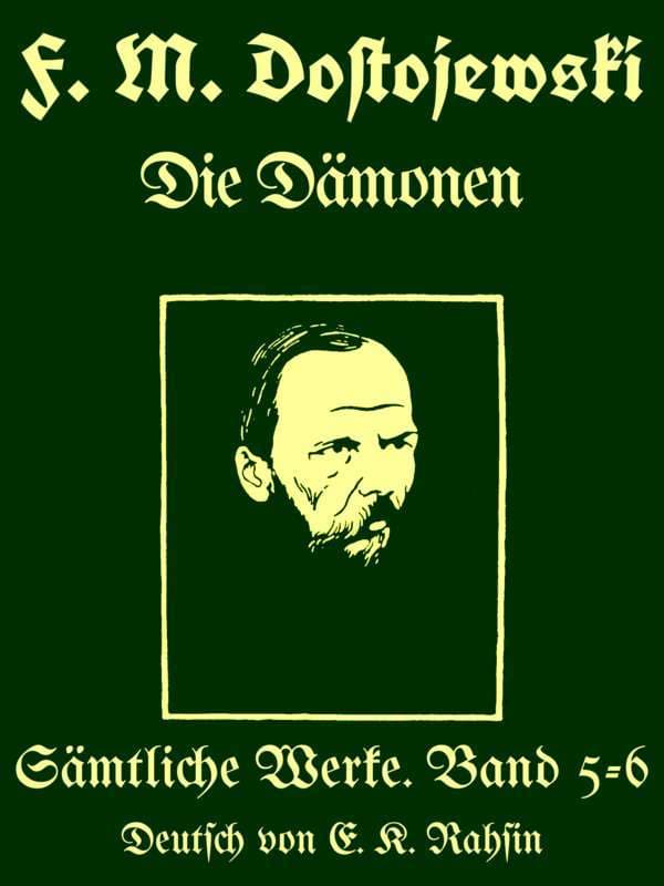 Sämtliche Werke 5-6 :  Die Dämonen