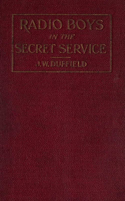 Radio Boys in the Secret Service; Or, Cast Away on an Iceberg