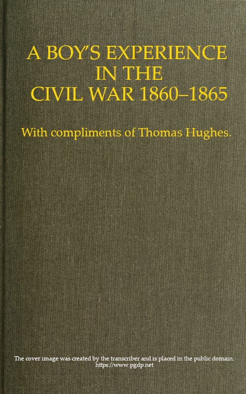 A Boy's Experience in the Civil War, 1860-1865