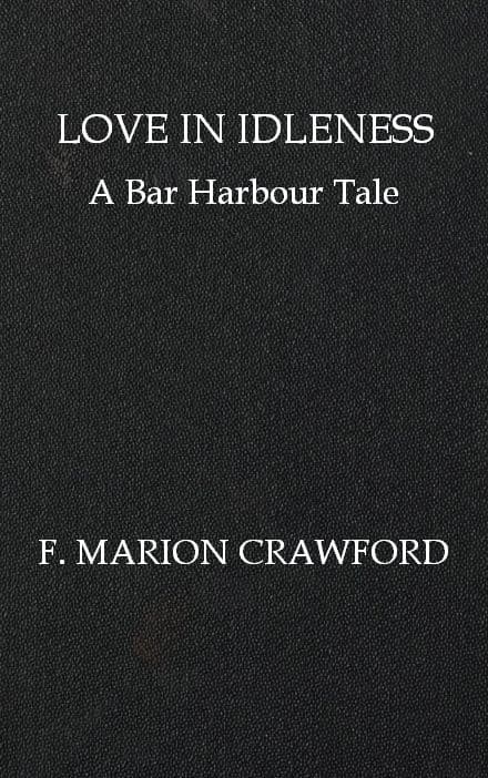 Love in Idleness: A Bar Harbour Tale