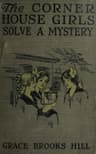 The Corner House Girls Solve a Mystery