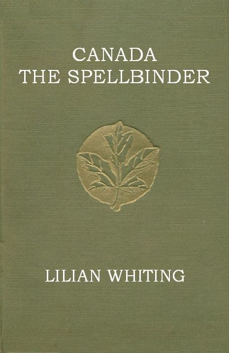 Canada, the Spellbinder