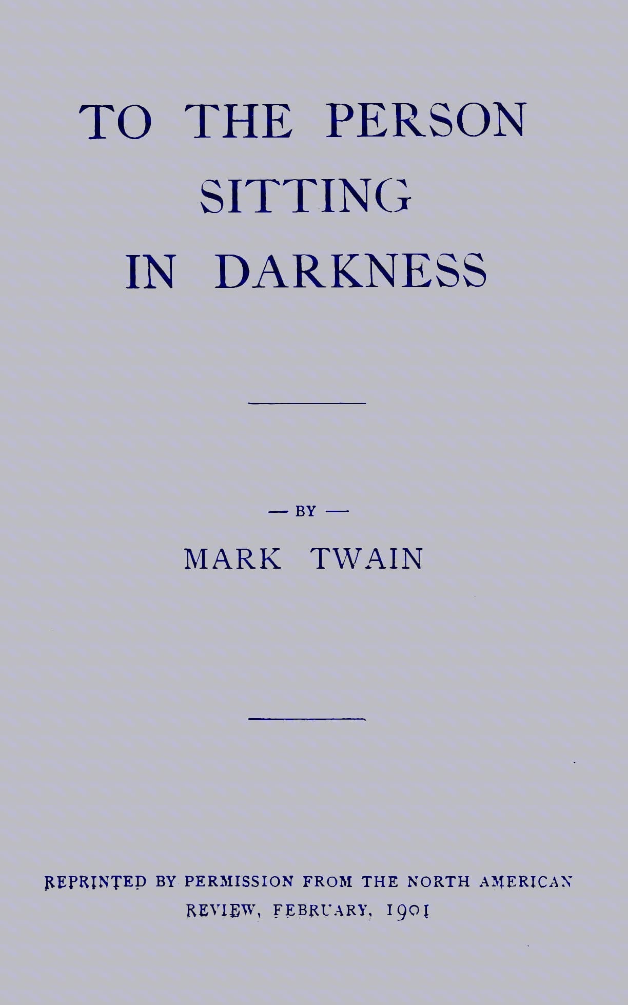 To the Person Sitting in Darkness