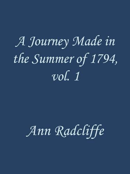 A Journey Made in the Summer of 1794, through Holland and the Western Frontier…