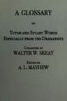 A glossary of Tudor and Stuart words, especially from the dramatists