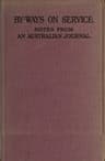 By-ways on Service: Notes from an Australian Journal