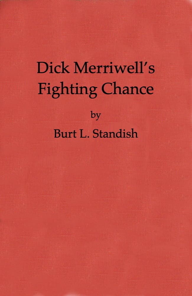 Dick Merriwell's Fighting Chance; Or, The Split in the Varsity