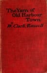 The Yarn of Old Harbour Town