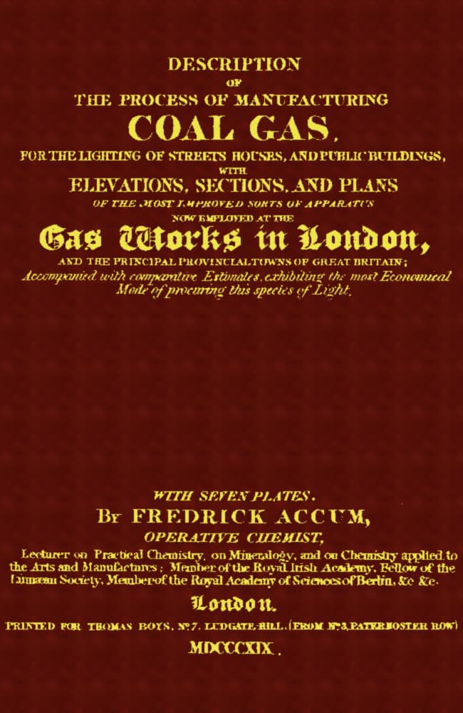 Description of the Process of Manufacturing Coal Gas, for the Lighting of…