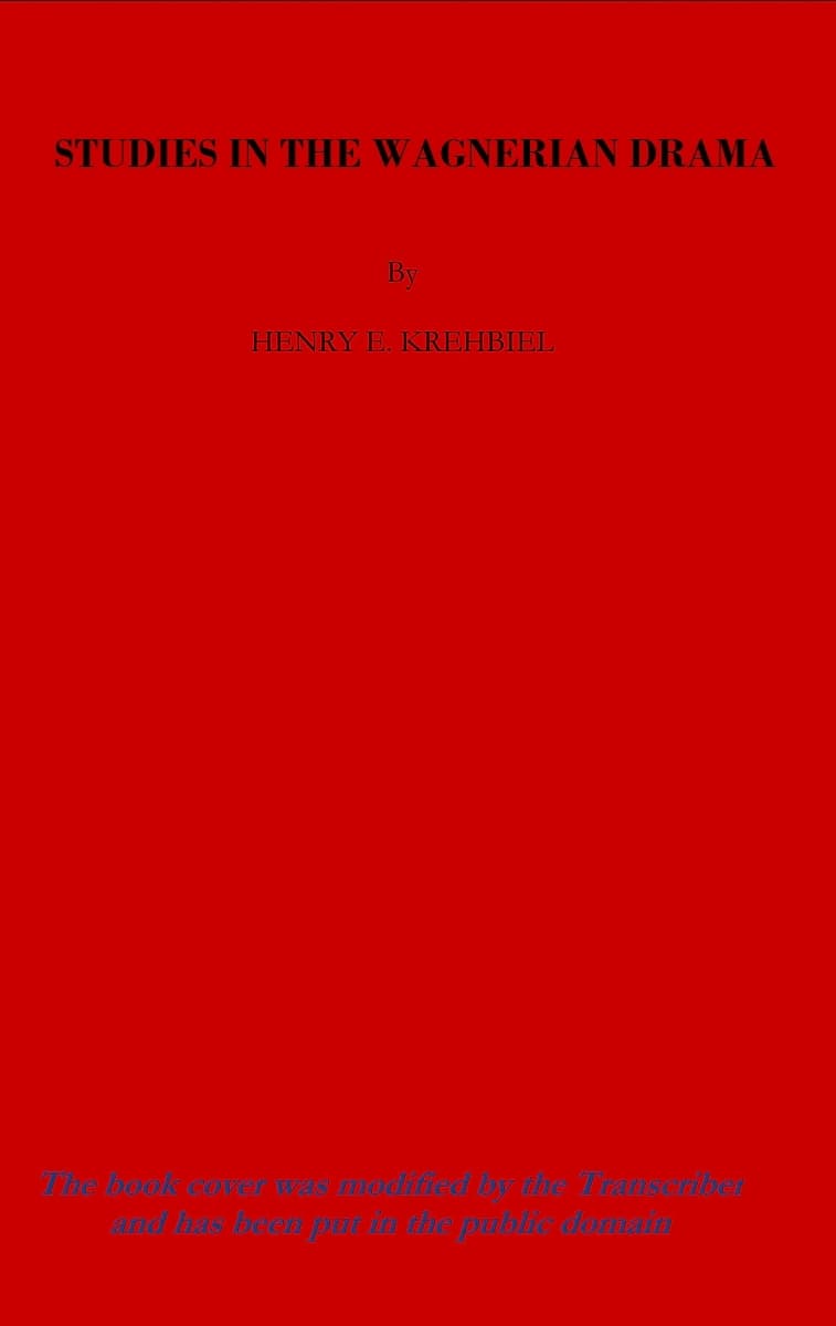 Studies in the Wagnerian Drama