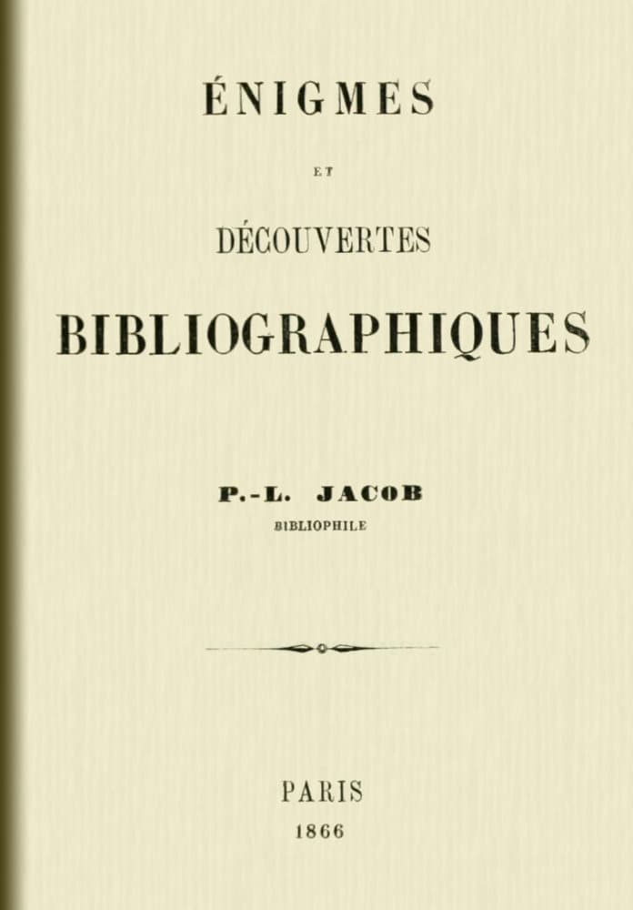 Énigmes et découvertes bibliographiques