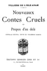 Nouveaux contes cruels et propos d'au delà