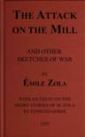 The Attack on the Mill, and Other Sketches of War