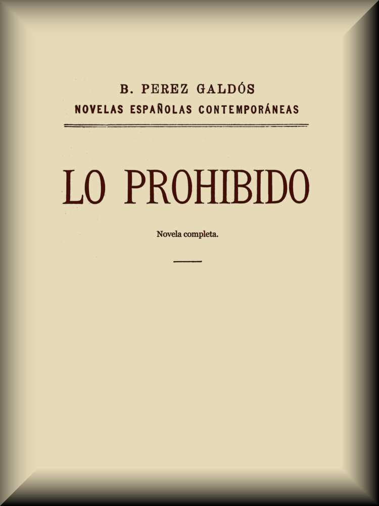 Lo prohibido (novela completa)