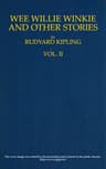 Wee Willie Winkie, and Other Stories. Volume 2 (of 2)