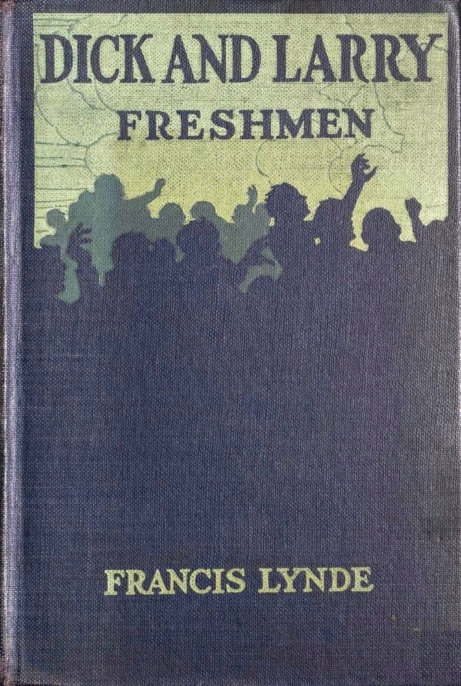 Dick and Larry: Freshmen