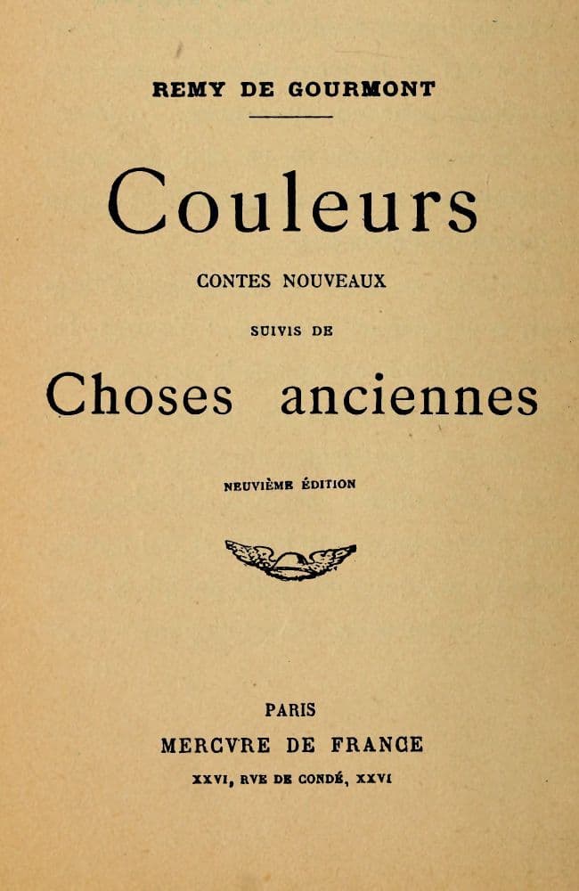 Couleurs. Contes nouveaux; suivis de Choses anciennes