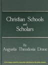 Christian Schools and Scholars
