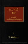 Lao-tzu, A Study in Chinese Philosophy