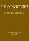 The Convict Ship, Volume 1 (of 3)