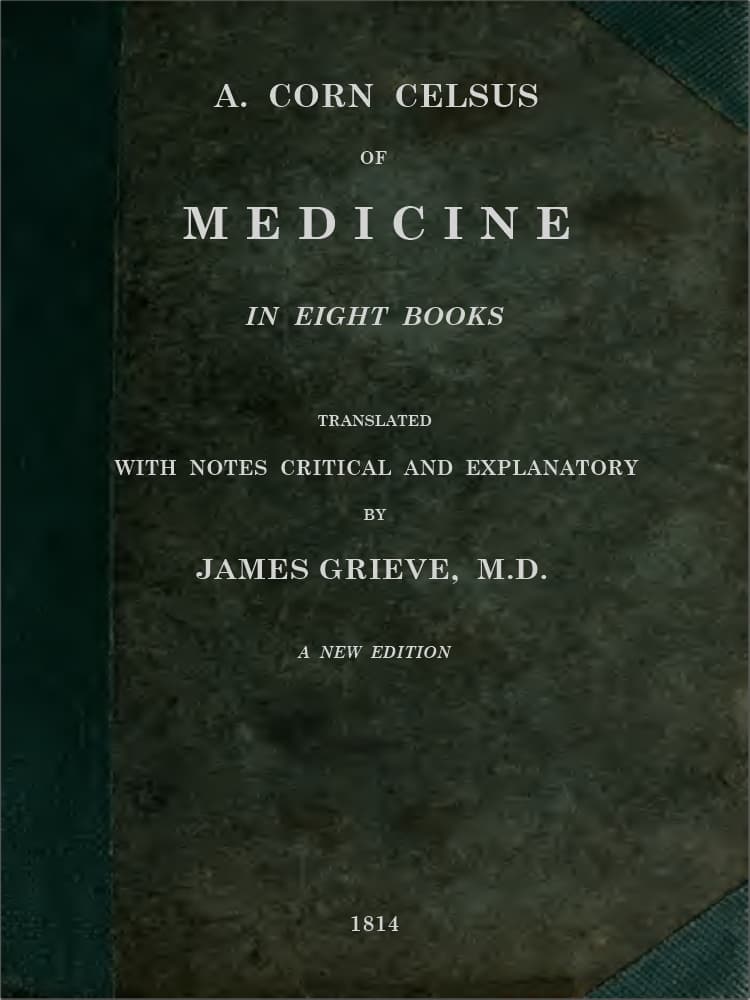 Of Medicine, in Eight Books