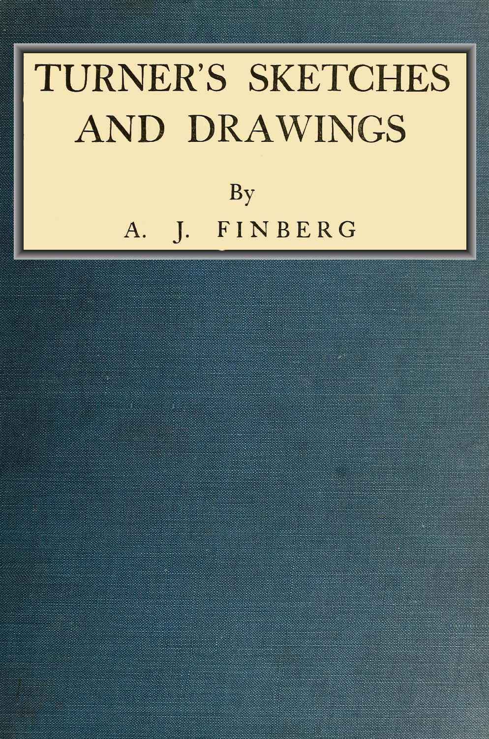 Turner's Sketches and Drawings