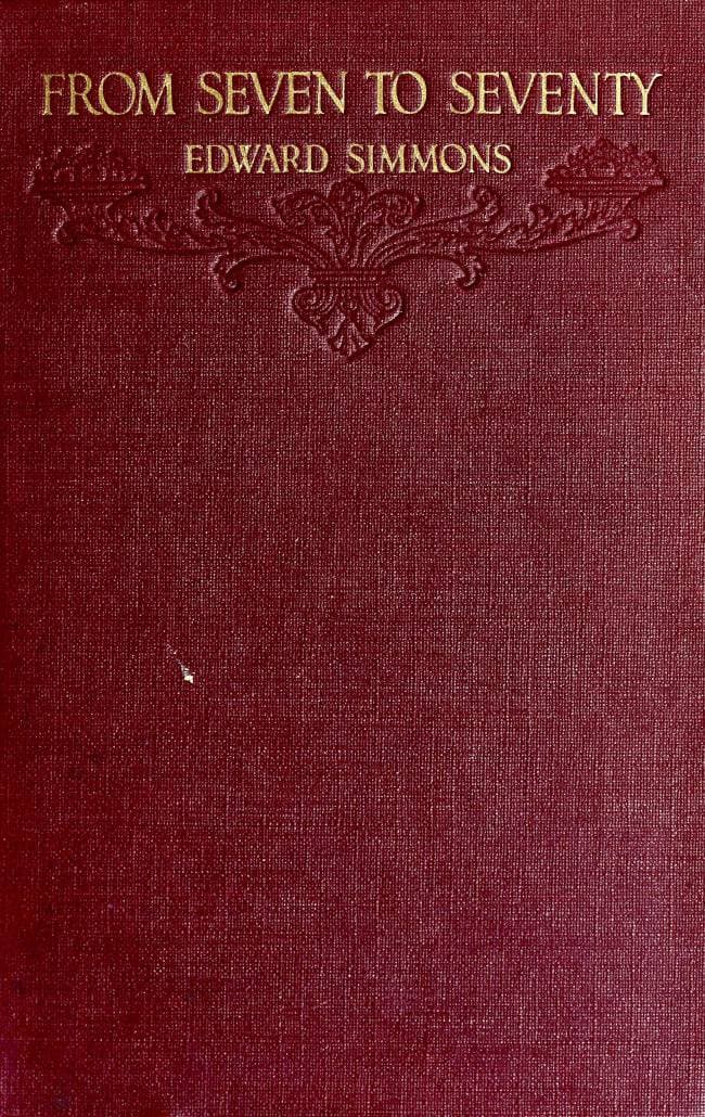 From Seven to Seventy: Memories of a Painter and a Yankee