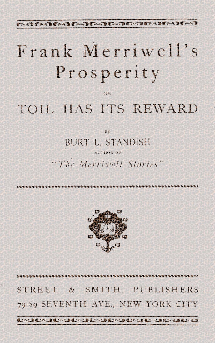 Frank Merriwell's Prosperity; or, Toil Has Its Reward