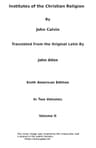 Institutes of the Christian Religion (Vol. 2 of 2)
