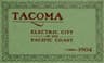 Tacoma: Electric City of the Pacific Coast, 1904