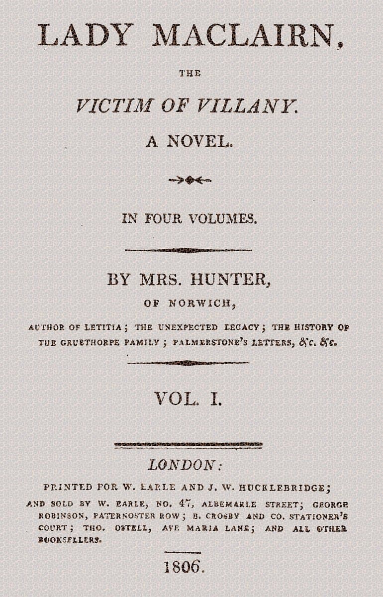 Lady Maclairn, the victim of villany :  A novel, volume 1 (of 4)