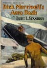 Dick Merriwell's Aëro Dash; Or, Winning Above the Clouds