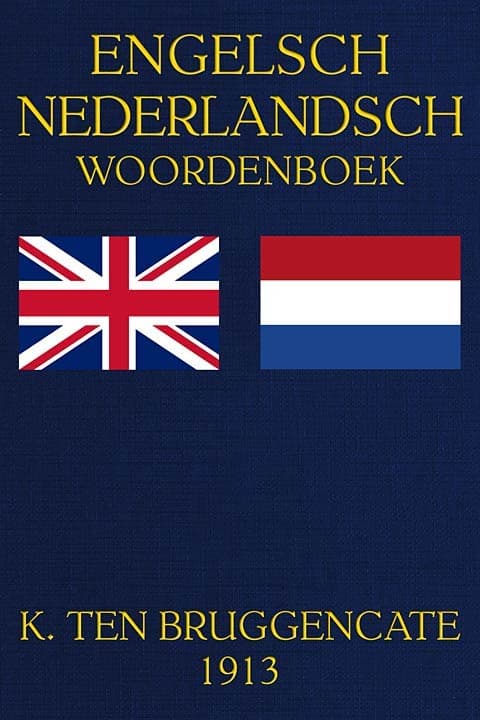 Engelsch woordenboek. Eerste deel: Engelsch-Nederlandsch (met uitgeschreven…