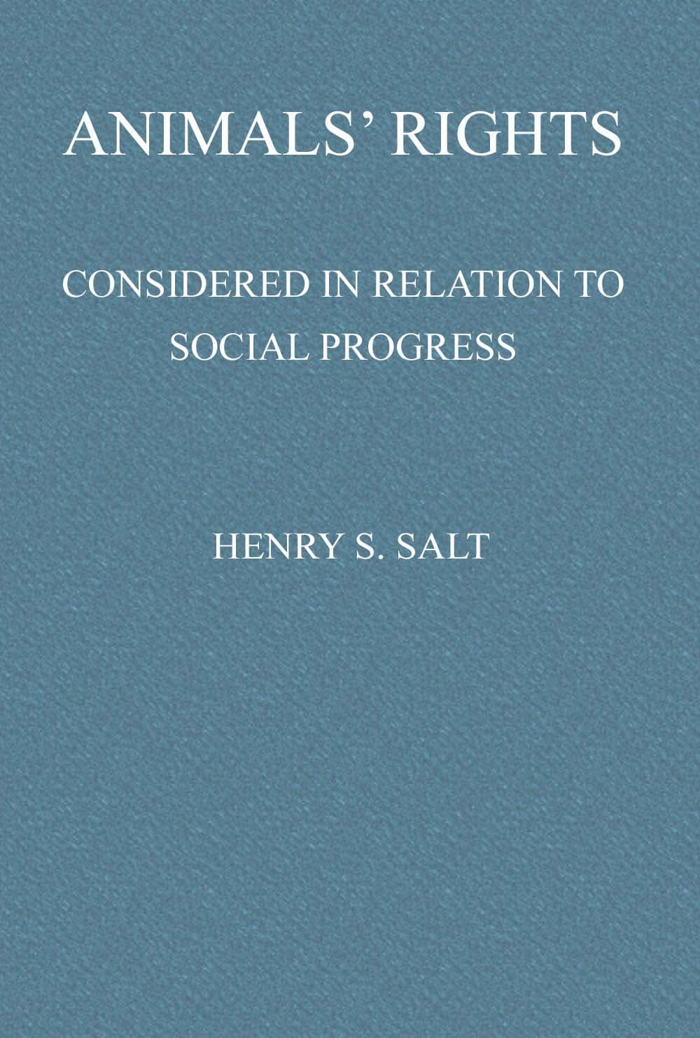 Animals' Rights Considered in Relation to Social Progress