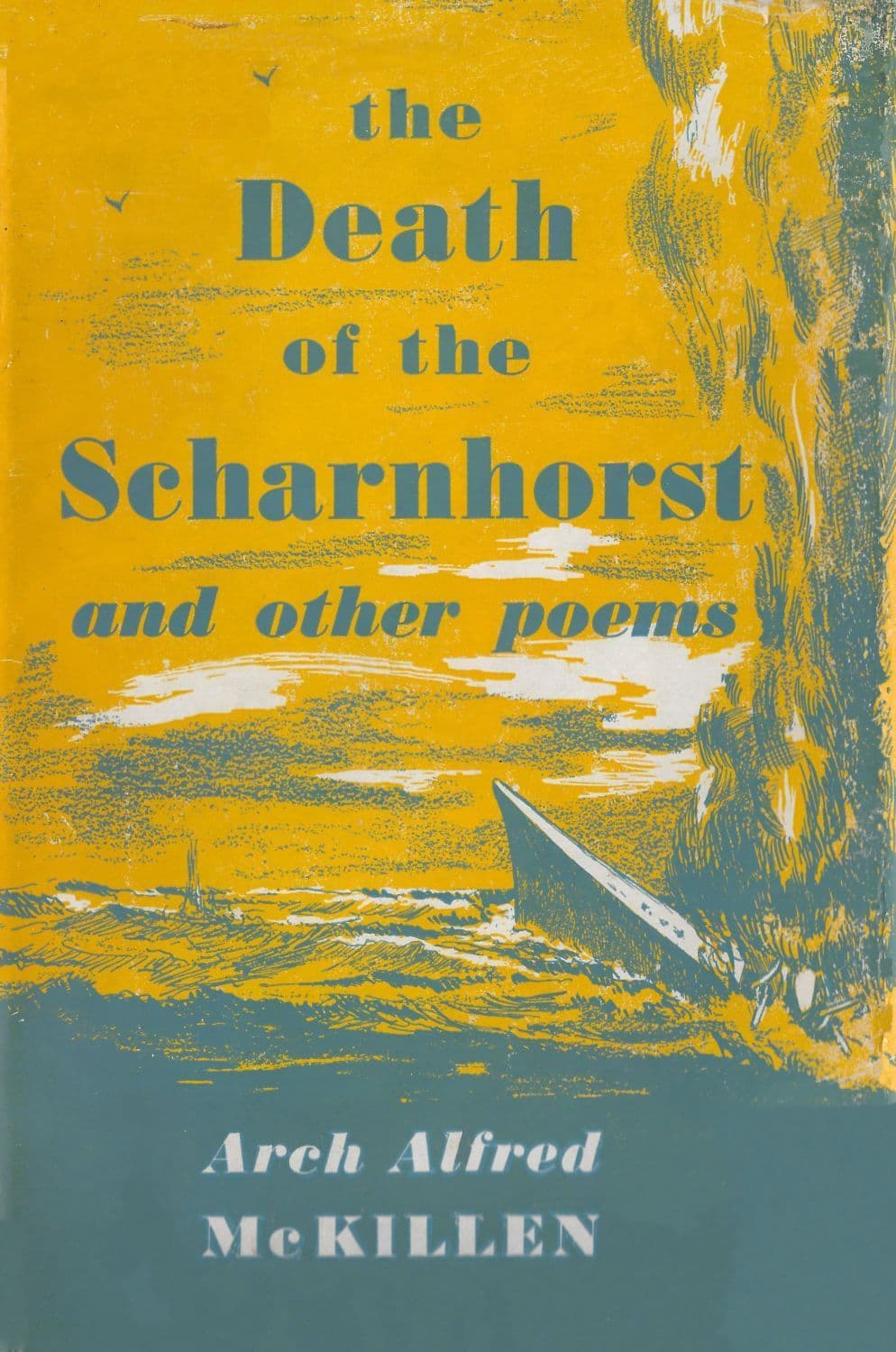 The Death of the Scharnhorst, and Other Poems