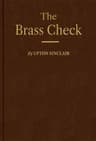 The Brass Check: A Study of American Journalism