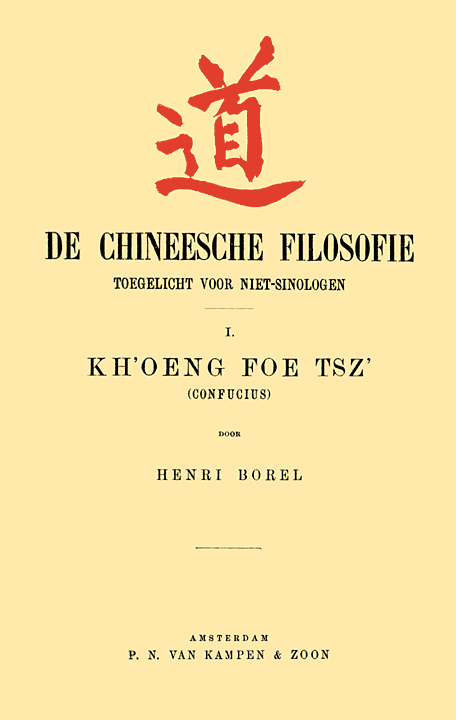 De Chineesche Filosofie, Toegelicht voor niet-Sinologen, 1. Kh'oeng Foe Tsz'…