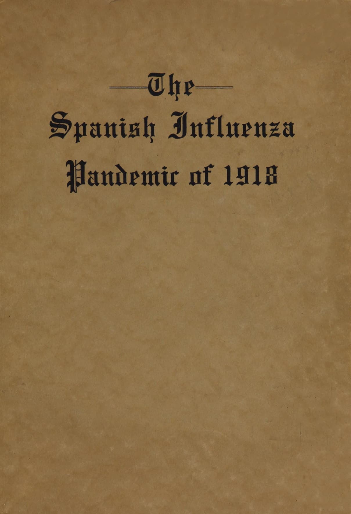The Spanish Influenza Pandemic of 1918